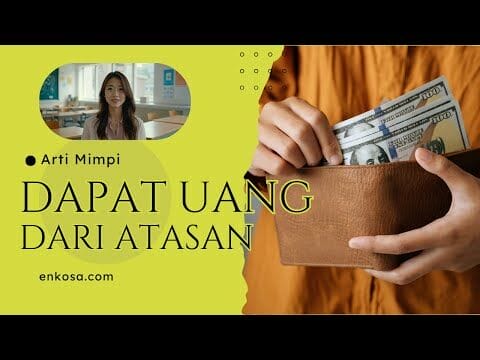 Arti Mimpi Dapat Uang dari Atasan